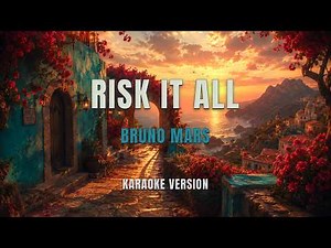 Risk It All - Bruno Mars (Karaoke Version) | Instrumental with Lyrics
