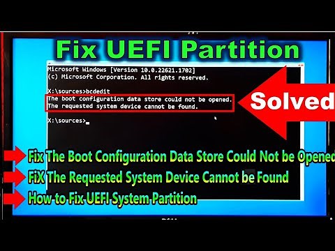 Fix Windows Failed to Start Windows 10/11, How Fix UEFI Partition Using CMD