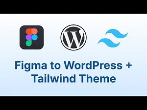 Figma Design To WordPress Theme Tutorial (Tailwind CSS)