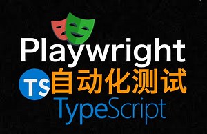 Playwright Web 自动化测试 - Playwright: Web Automation Testing From Zero to Hero