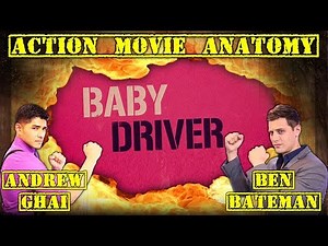 Baby Driver (2017) Review | Action Movie Anatomy