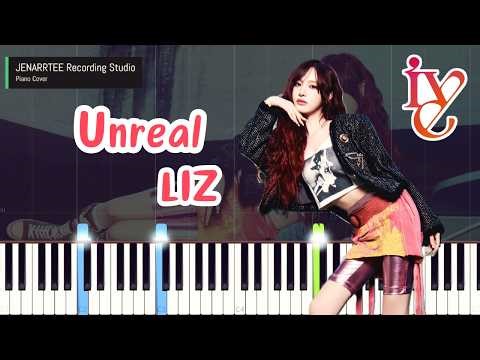 LIZ (IVE) 'Unreal' Piano Tutorial + Sheet Music