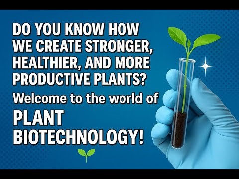Basics of Plant Biotechnology 🌱 | Fast & Easy Explanation