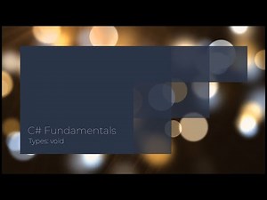 C# Fundamentals - Types: void