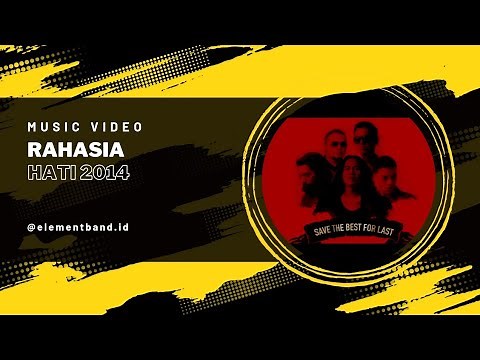 Element - "Rahasia Hati" (2014) (Official Music Video)