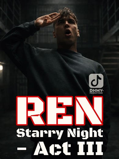 REN Starry Night - Act III #renmakesmusic #rengill #ukartist #indieartistsoftiktok #starrynight Tribute Edit by me.