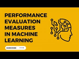 Performance Evaluation Measures in Machine Learning - AI Lecture