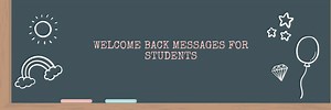 65  Welcome Back to School Messages, Wishes & Quotes - Elimu Centre
