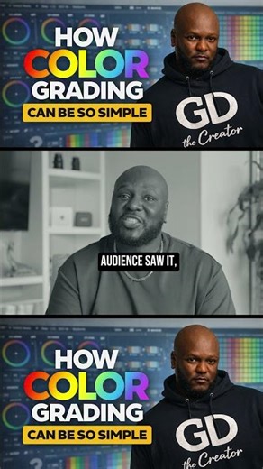 Color grading isn’t complicated. You just weren’t shown right.