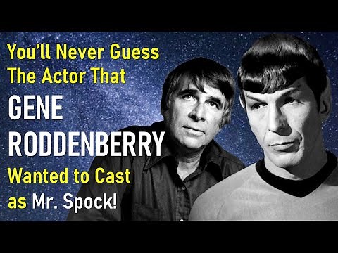 Gene Roddenberry's FIRST CHOICE for Spock Will Blow Your Mind!