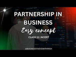 Partnership explained in an easy and simple way! Perfect for Class 11th Commerce students 📚✨