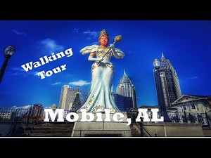 Mobile, AL: Walking Tour in 4K