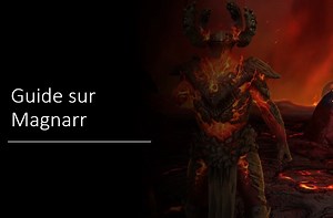 Guide sur Magnarr artefact et maîtrise
