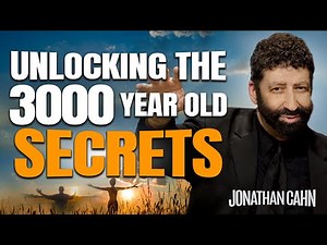 Unlocking The 3000 Year Old Secrets of Abundant Life | Jonathan Cahn Sermon