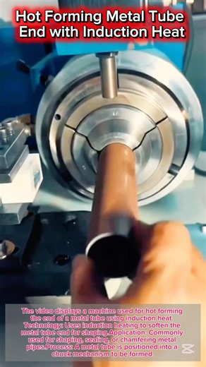 Hot Forming Metal Tube End with Induction Heat