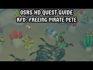 [OSRS HD Quest Guide] Recipe For Disaster: Freeing Pirate Pete
