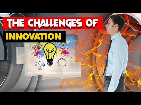 The Challenges of Innovation