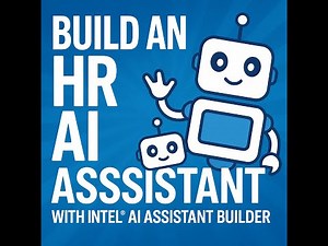 Build your own HR Assistant with Intel AI PC and Intel® AI Assistant Builder