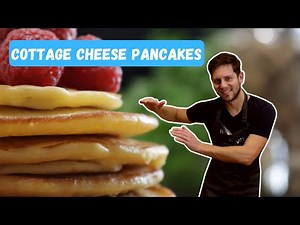 How to Make Amazing COTTAGE CHEESE Pancakes | High Protein & Low Carbs