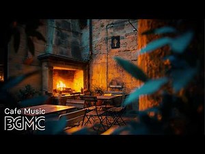 Slow Coffee — Cozy Stone Cafe Hearth Jazz ☕ Smooth Piano & Slow Bossa Nova for Late Night Work