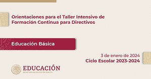 Taller Intensivo de Formación Continua para Directivos y Docentes - Subsecretaría de Educación Básica