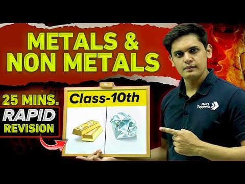 Metals and Non Metals in 25 Minutes🔥 | Class 10th | Rapid Revision | Prashant Kirad