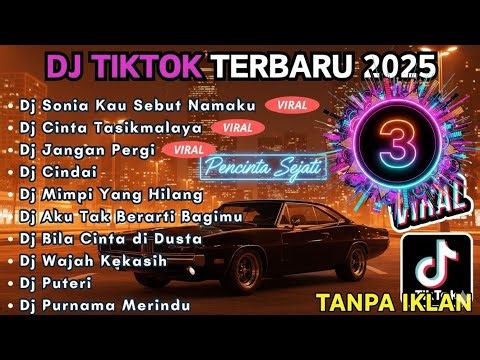 DJ SLOW BASS TIKTOK TERBARU 2025 || DJ SONIA KAU SEBUT NAMAKU | DJ CINTA TASIKMALAYA
