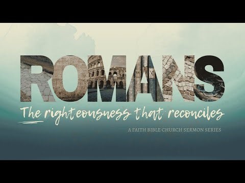 Romans 8:15-17 | Justin Harris | Faith Bible Church Naples, Florida