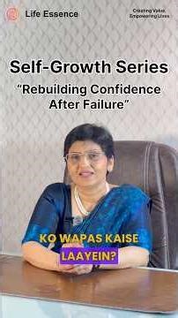 How to Rebuild Confidence After Failure | Self-Growth Series (Part 2)