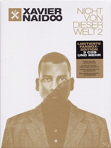 Xavier Naidoo - Nicht Von Dieser Welt 2 (Limitierte Fanbox-Edition)