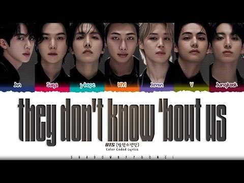 BTS 'they don't know 'bout us' Lyrics (방탄소년단 they don't know 'bout us 가사) [Color Coded Han_Rom_Eng]