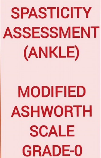Grade-0(Modified Ashworth Scale-Ankle PlantarFlexors) #spasticity#modifiedashworthscale#stroke#neuro