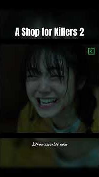A Shop for Killers Season 2 (2026) - Official Trailer 2 Highlight | KDramaWorlds