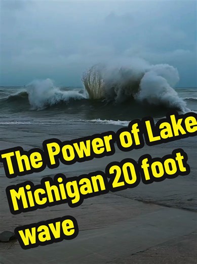 The Power of Lake Michigan: 20-Foot Wave Spectacle