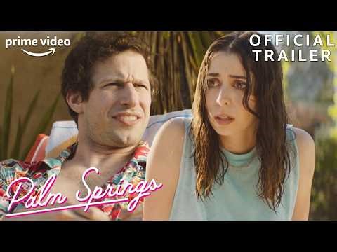 Palm Springs (2020) Trailer | A Wild, Funny & Twisted Love Story
