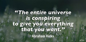 77 Best Abraham Hicks Quotes To Keep You In The Vortex