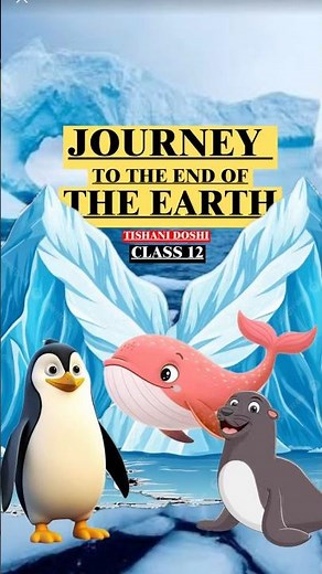 Journey to the End of the Earth | Short Summary | Class 12 English | One Shot Revision #cbseboard
