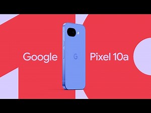 グーグルの新型スマホ「Pixel 10a」、米国時間2月18日に登場へ