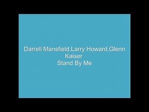 Darrell Mansfield,Larry Howard,Glenn Kaiser Stand By Me