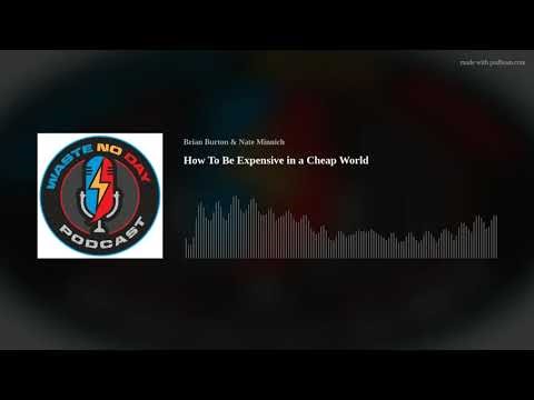 How To Be Expensive in a Cheap World