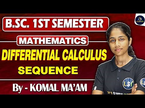 B.Sc. Maths 1st Sem | NEP 2020 | Differential Calculus |Sequence & Series | Unit-1#bscmaths #maths