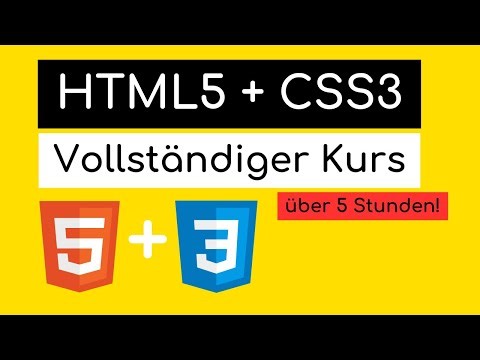 HTML5 + CSS3 Full Course in Deutsch (über 5h Stunden)