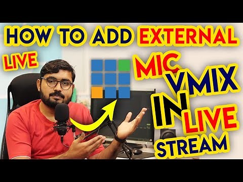 How To Add External Mic In Vmix | How to Connect an External Mic to Live Streaming with Vmix