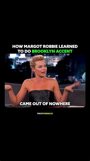 How Margot Robbie Learned To Do Brooklyn Accent