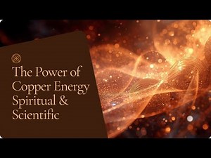 Power of Copper | Energy Flow, Healing & Vitality Explained