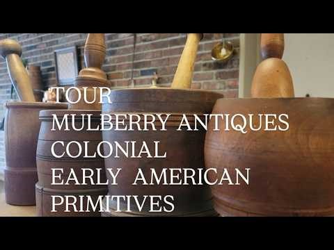 TOUR MULBERRY ANTIQUE SHOP FILLED WITH EARLY AMERICAN * COLONIAL & PRIMITIVES