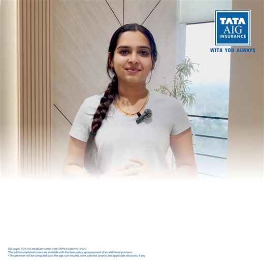 Health insurance doesn’t have to be confusing. Explore TATA AIG Medicare Select and understand what your policy covers before you buy. Choose only the add-ons that fit your needs and purchase online with ease. | TATA AIG