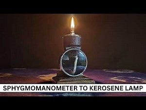 DIY Kerosene Lamp Using a Sphygmomanometer