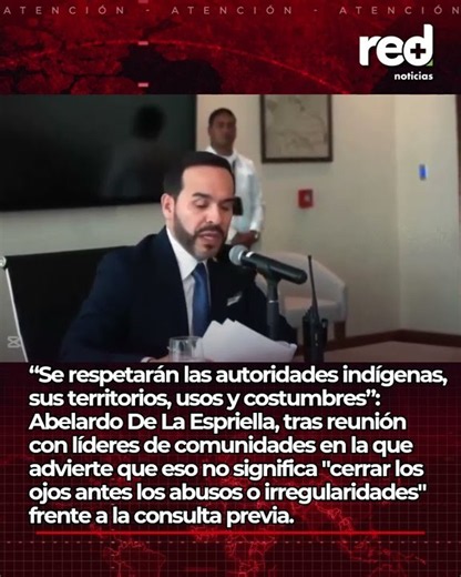 Abelardo De La Espriella to Indigenous communities: “Your territories, traditions, and customs wi...