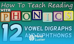 Mind Luster - Learn How to teach reading with phonics 12 12 Vowel Digraphs Diphthongs Learn English Phonics
